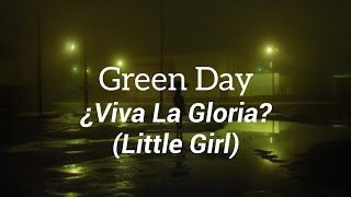 Green Day - Viva La Gloria? Little Girl Lyrics