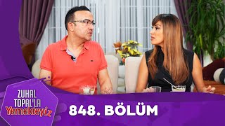 Zuhal Topalla Yemekteyiz 848. Bölüm