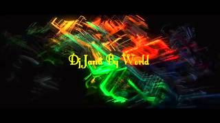 Dj Janti By World Metin Selvi (Electro)