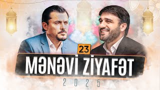 Hacı Ramil Ilə Mənəvi Ziyafət 23-Cü Buraxılış 2025