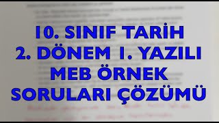 10. Sınıf Tarih 2. Dönem 1. Yazılı Meb Yazılı Soruları Çözümü