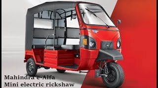 NEW Mahindra e Alfa Mini electric rickshaw launched in India; Priced at INR 1 12 Lakh #CAR CARE TIP