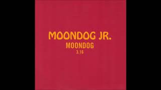 Watch Moondog Jr Moondog video