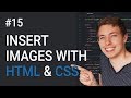 15: HTML और CSS का उपयोग करके छवियाँ कैसे सम्मिलित करें | HTML और CSS सीखें | शुरुआती लोगों के लिए पूरा कोर्स