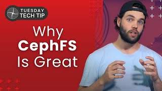Tech Tip Tuesday - Why Cephfs Is Great