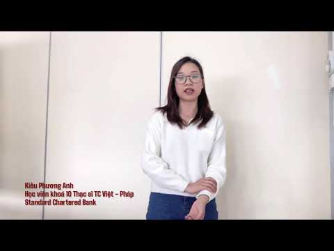 Cảm nhận học viên chương trình Thạc sĩ Quản trị Tài chính Việt - Pháp Trường ĐH Ngoại thương