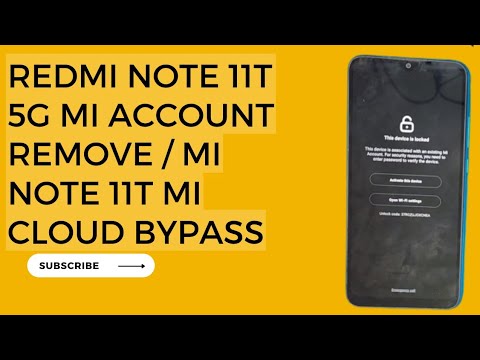 Redmi Note 11T 5G Mi Account Remove / Mi Note 11t Mi Redmi Note 11T 5G Mi Account Remove / Mi Note 11t Mi