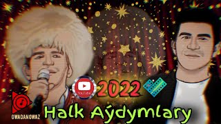 Hajy Yazmammedow - 2022 Halk Aydymlary