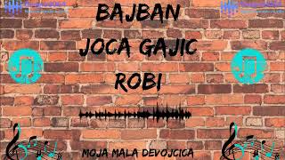 Bajban Joca Gajic - Moja Mala Devojcica