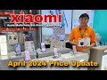 XIAOMI April 2024 Price Update  | xiaomi redmi note 13 series | xiaomi 14 | xiaomi 13T Pro, 13T