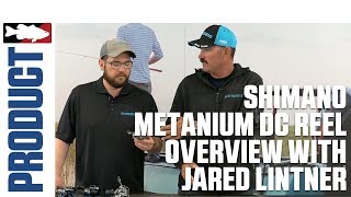 Jared Lintner Discusses The Shimano Metanium Dc With Shimano