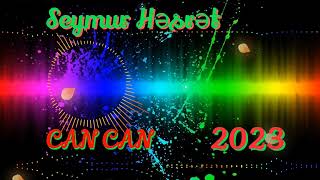 Seymur Hesret Can Can