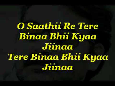 O saathi re tere bina-Karaoke By-Shriram soni