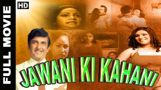 Jawani Ki Kahani 1986 - Abhilasha, Vijay Arora, Seema Deo, Ramesh Deo - Hindi Full Movie Hd