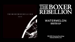 Watch Boxer Rebellion Watermelon video