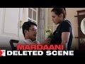 Deleted Scene:3 | Mardaani | Shivani & Bikram Discuss Pyaari's Adoption | Rani Mukerji