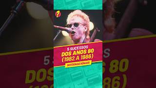 Anos 80 - Top 5 Músicas Internacionais De 1982 A 1986 - Qual É A Melhor?