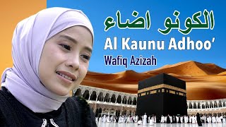 Al Kaunu Adhoo'  - Wafiq Azizah ( Music )