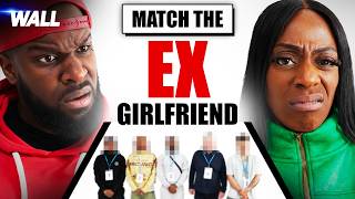 Match The Ex Girlfriend To The Boyfriend