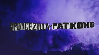 Spongezilla X Patkong The New Empire Teaser Trailer