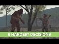 The 6 Hardest Decisions in Games (That You'll Get Wrong Either Way) The 6 Hardest Decisions in Games (That You'll Get Wrong Either Way)