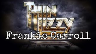 Watch Thin Lizzy Frankie Carroll video