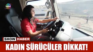 Kadın Sürücüler Dikkat