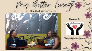 My Better Living | Episode 13 | Dealing with Childhood Trauma