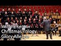 Vakhtang Kakhidze: Christmas Trilogy - Glory Alleluia