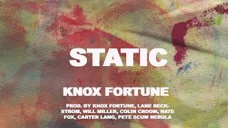 Watch Knox Fortune Static video