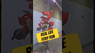 Foxy Run In Real Life