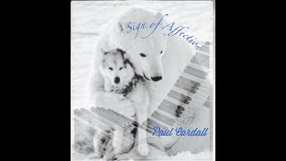 Paul Cardall 34 Sign Of Affection 34 Piano Paul Cardall 34 Sign Of Affection 34 Piano