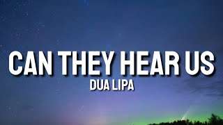 Dua Lipa - Can They Hear Us Lyrics From Gully With Original Daniel Heath Score