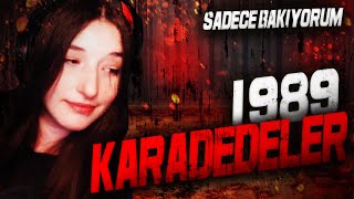 SADECE BAKIYORUM | KARADEDELER 1989