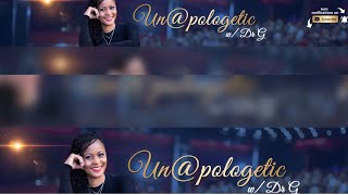 Un@pologetic w/ DrG feat. Meech Speaks