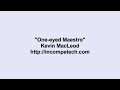 Kevin MacLeod ~ One-eyed Maestro