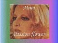 Mina Mazzini - Passion flower - Mina50