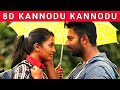 Kannodu Kannodu | Mupparimanam | Shanthanu | Srushti Dange | G.V. Prakash Kumar |8D Song| Music 360*