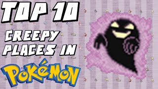 Top 10 Creepiest Places in Pokemon