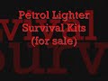 Petrol Lighter Survival Kits (for sale)