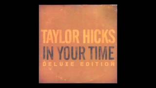 Watch Taylor Hicks Somehow video
