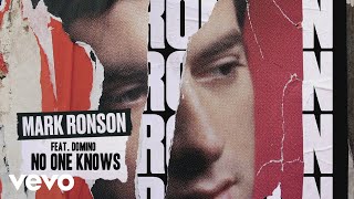 Mark Ronson - No One Knows (Official Audio) Ft. Domino