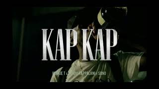 HANKIE T x LANDO KAPPALANI x SRNO - KAP KAP ( AUDIO)