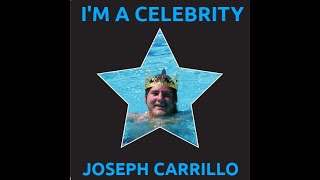 Joseph Carrillo - I'm A Celebrity - Music Video