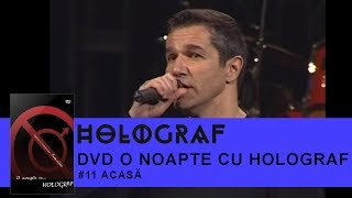 Holograf - Acasa