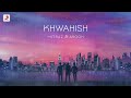 Khwahish - Official Music Video | @MITRAZ & @AROOHSONG  | Latest Pop Song 2022