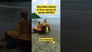 Mau Main Games & Seru-Seruan Di Pantai Anyer? Cek Deskripsi