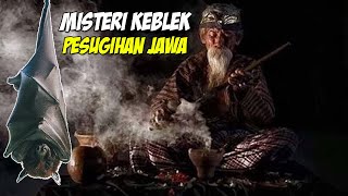 Misteri Keblek, Pesugihan, Tumbal Dan Makhluk Mitologi Pulau Jawa.