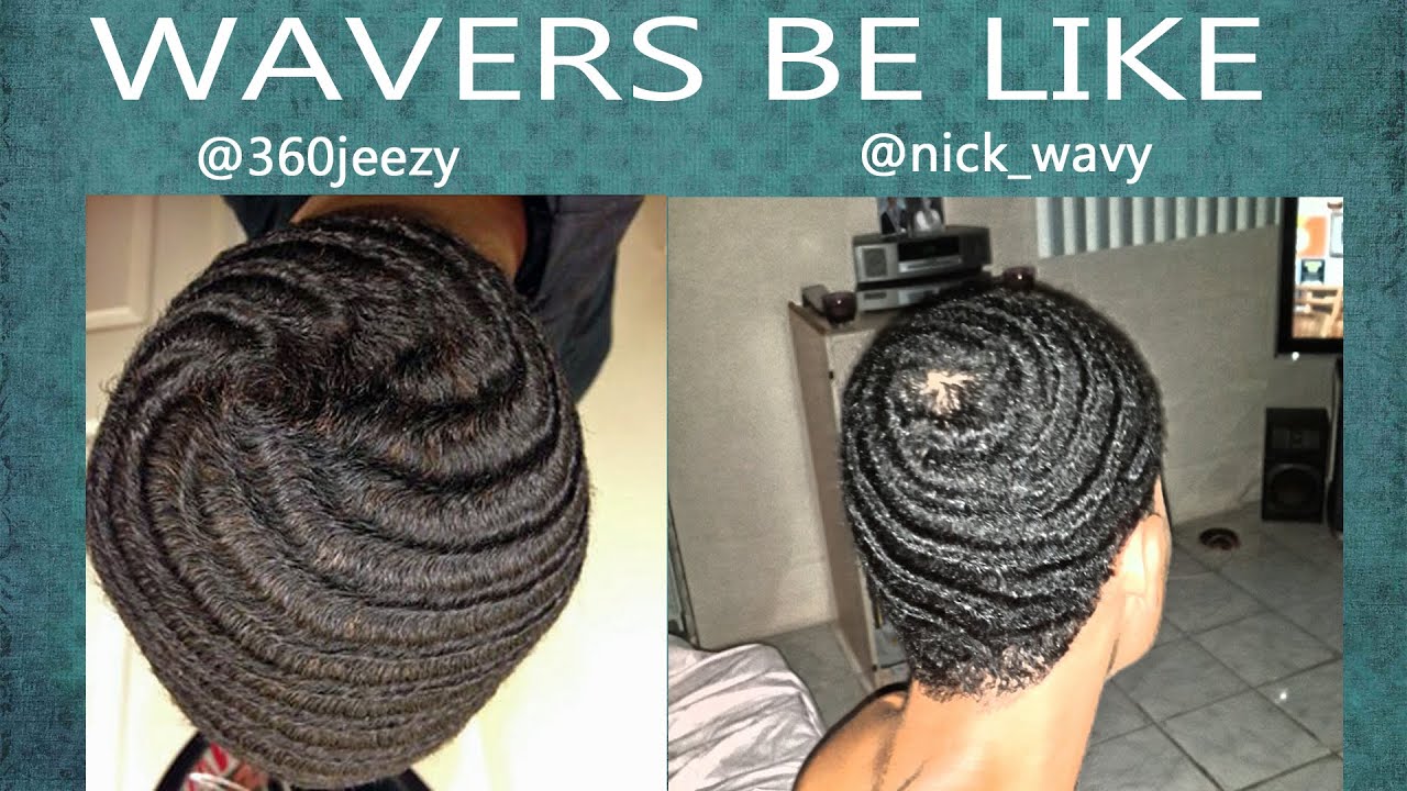 Wavers Be Like Ft 360 Jeezy YouTube