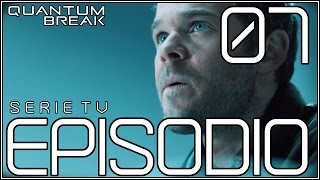 Quantum Break Serie TV ITA / Episodio 1
